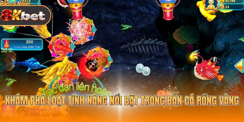 Khám phá loạt tính năng nổi bật trong bắn cá rồng vàng