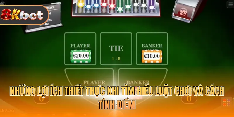 Những lợi ích thiết thực khi tìm hiểu luật chơi và cách tính điểm 